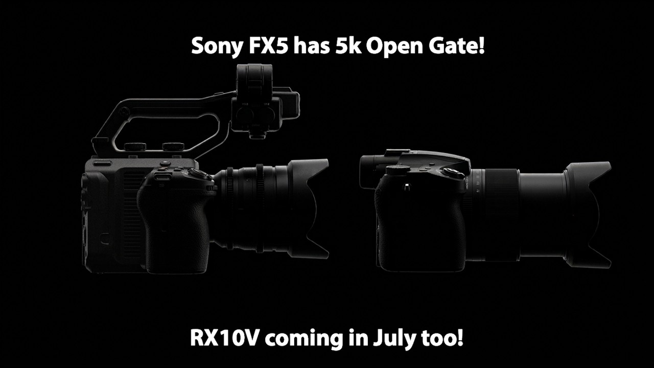 Confirmed: Sony to Announce the FX5 with Open Gate(!) and RX10 V in ...