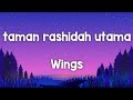 taman rashidah utama - Wings (lirik) #jiwangrock90an #rockmalaysia #jiwang90an #jiwangkarat