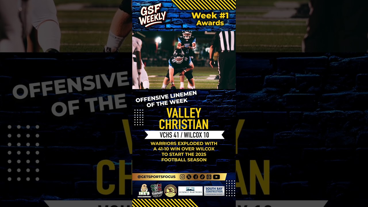 Valley Christian Warriors | GSF Weekly OL of the Week