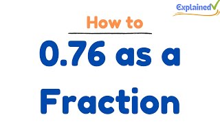 0.76 as a Fraction (simplified form)