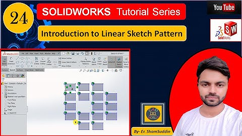 #24 | Introduction to Linear Sketch Pattern | Sketching in SolidWorks | SolidWorks Tutorial Series |