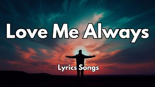 Love Me Always💕💋|New Love Romantic🎶  English (Lyrics) Songs 2026💐