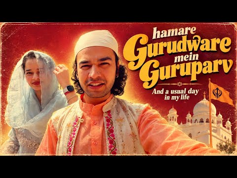Gurupurab at our Gurudwara 🌻 ~ And a usual day in my life | Aditya Vardhan