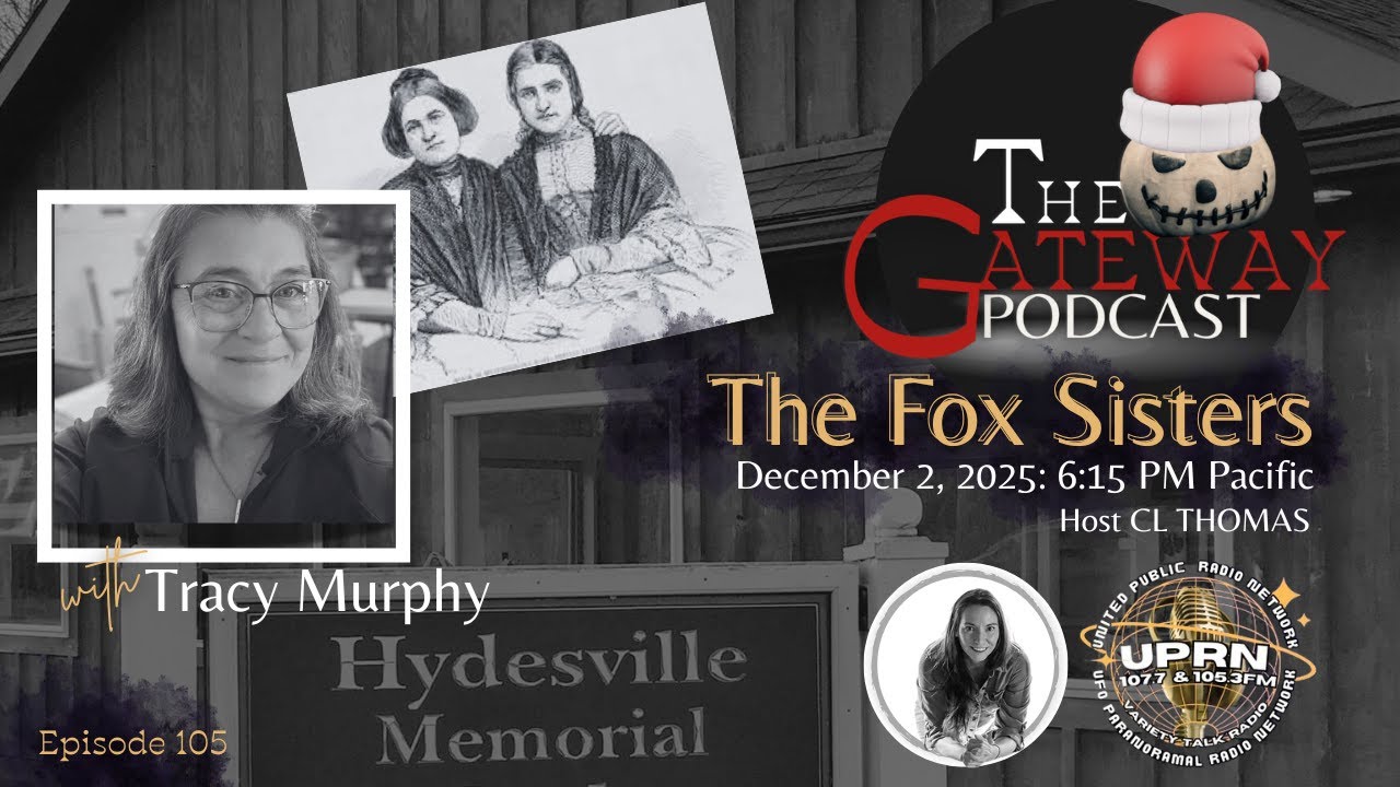 The Gateway Podcast – Tracy Murphy – The Fox Sisters