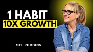 One Habit That Will 10x Your Results Instantly || Mel Robbins Motivational Speech #motivation