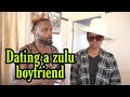 Dating a zulu boyfriend (part 2)🤣🤣