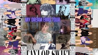my dream eras tour setlist