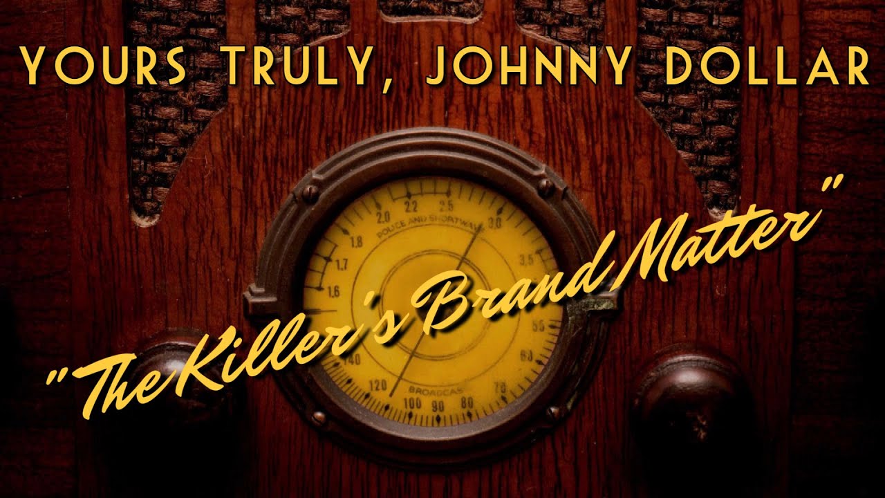 Yours Truly, Johnny Dollar-Classic Mystery Radio-"The Killer's Brand Matter"-Bob Bailey