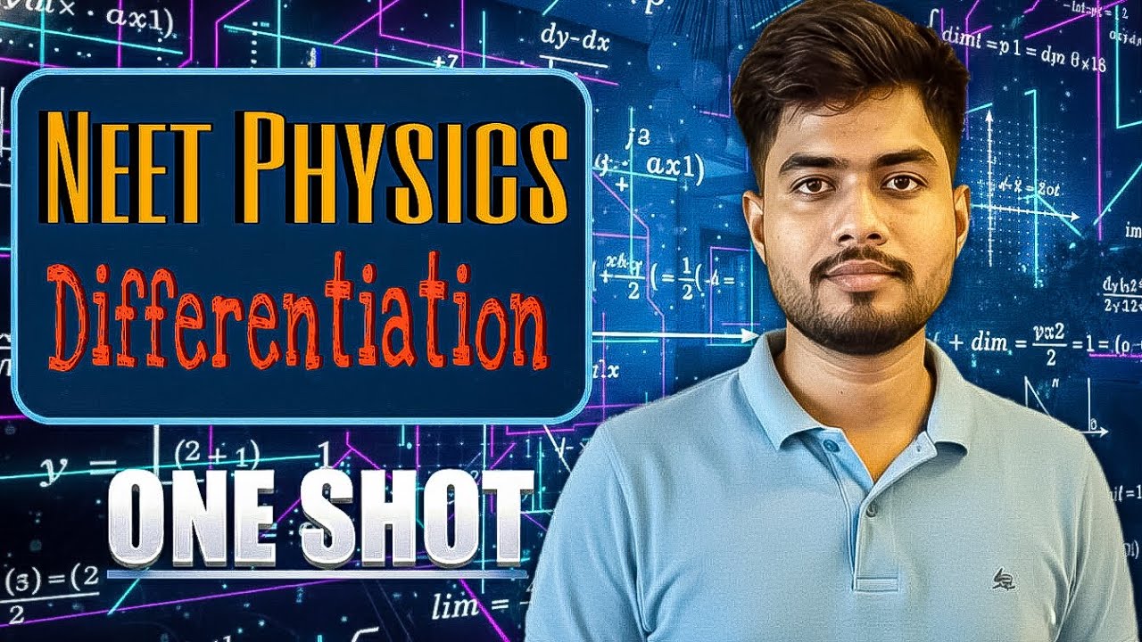 Basics mathematics - Differentiation II Neet Physics 