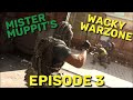 Mister Muppit’s Wacky Warzone Episode 3