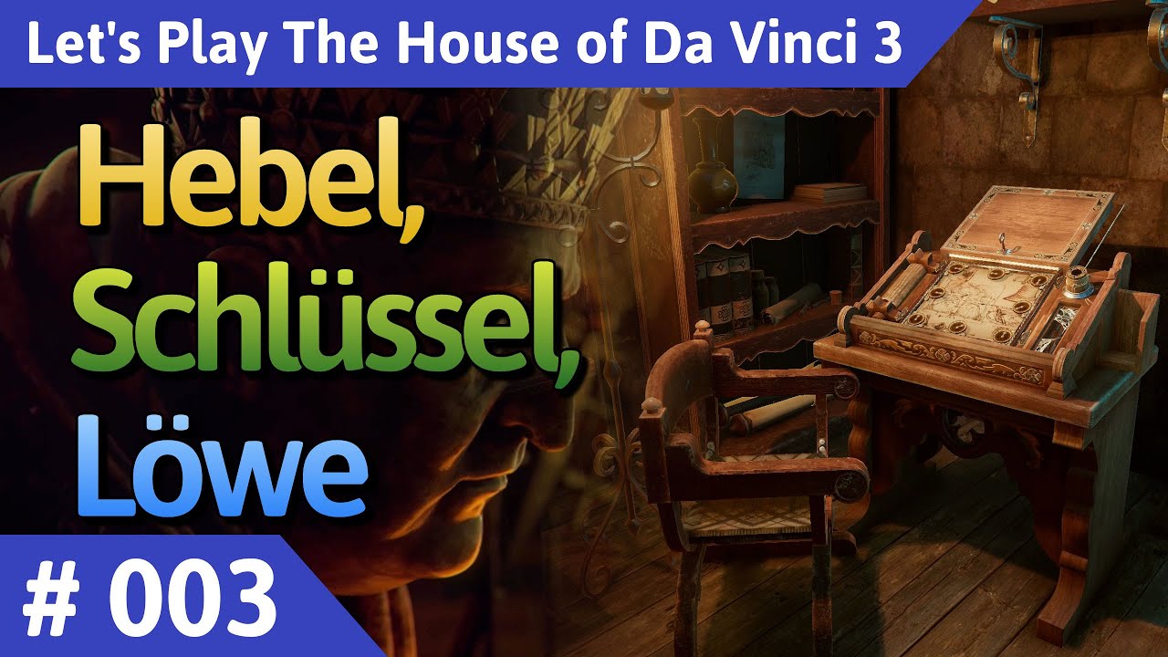 The House of Da Vinci 3 deutsch Teil 3 Hebel, Schlüssel, Löwe Let's