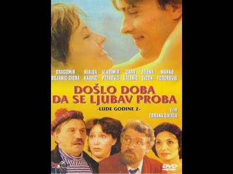 Doslo doba da se ljubav proba (1980) - Ceo domaci film / Lude godine 2