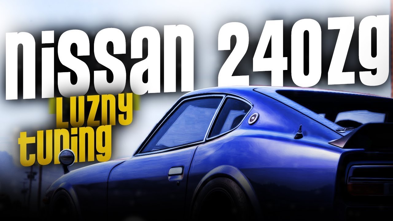 Luźny Tuning Nissan 240zg NFS Payback YouTube