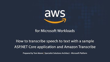 How to Transcribe Speech to Text with a Sample ASP.NET Core Application and Amazon Transcribe