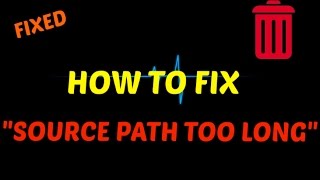 Source Path Too Long || How to delete Long Path folder or file