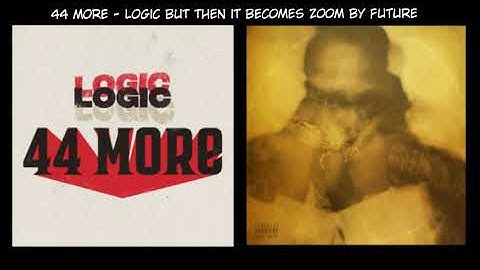 Zoom by Future mixed with 44 More by Logic