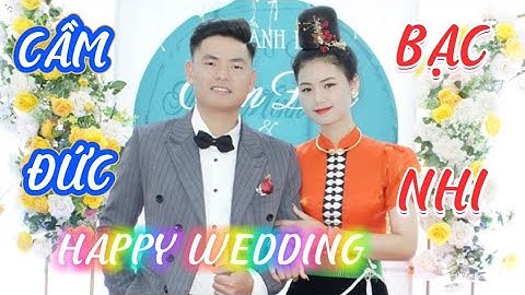 TOÀN CẢNH ĐÁM CƯỚI DÂN TỘC THÁI ĐEN CHÚ RỂ CẦM ĐỨC CÔ DÂU BẠC NHI BẢN CẦU CANG CHIỀNG KHOANG