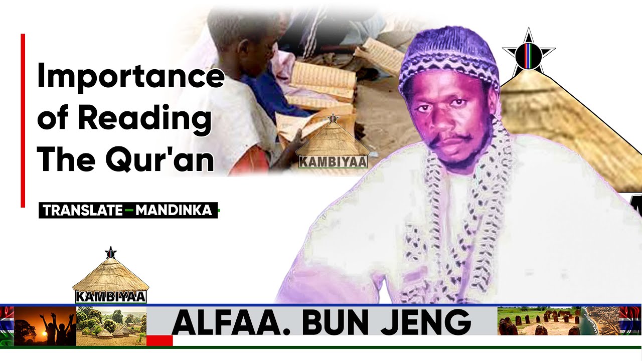 Omar Bun Jeng - Importance of Reading The Qur'an