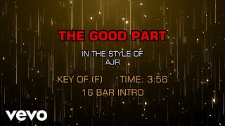AJR - The Good Part (Karaoke)