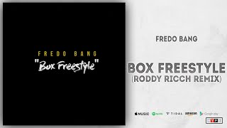 Fredo Bang - The Box Freestyle (Roddy Ricch Remix)