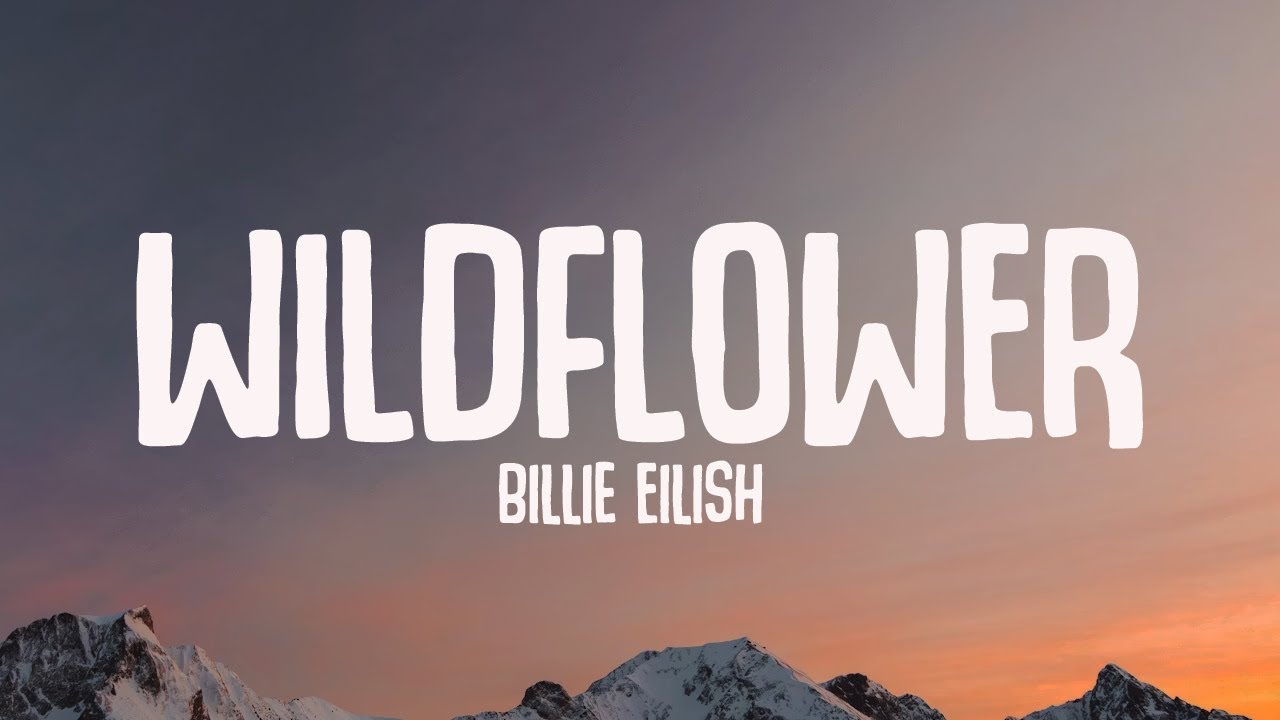 Billie Eilish - WILDFLOWER (Lyrics)