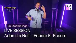 En Stoemelings - Adam La Nuit - Encore Et Encore (LIVE)