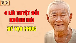 Về Già Tuyệt Đối KHÔNG Nói 4 Lời Này