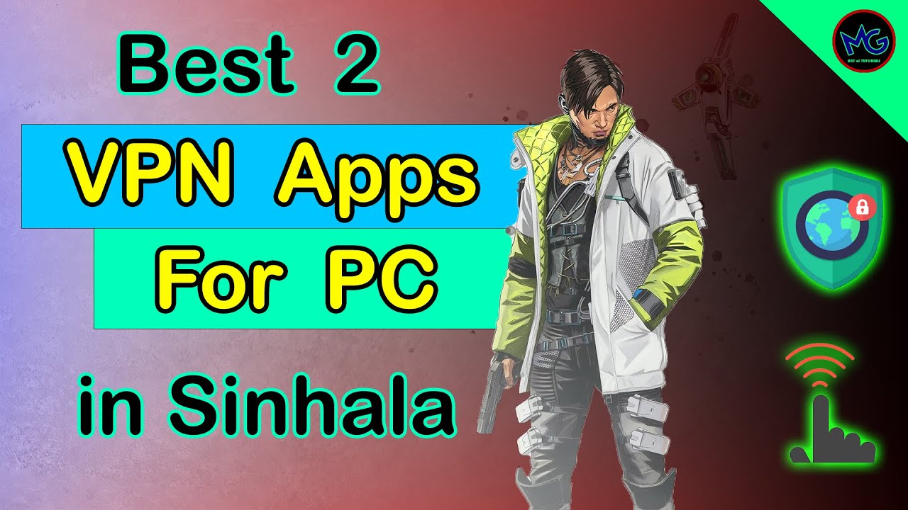 Best 2 Vpn Applications For Pc In Sinhala Vpn Proxy Veepn Touch Vpn