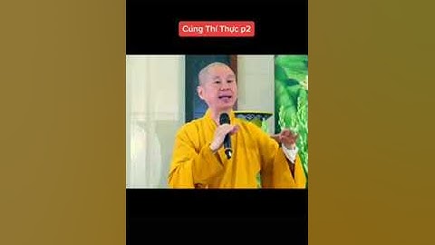 Lợi ích của việc cúng thí thực P 2 | TT. Thích Chân Quang