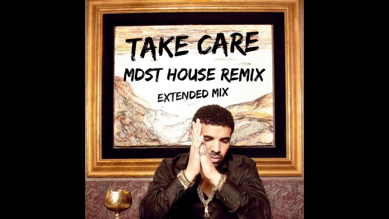 Drake - Take Care(MidsT House Remix)(Extended Mix)