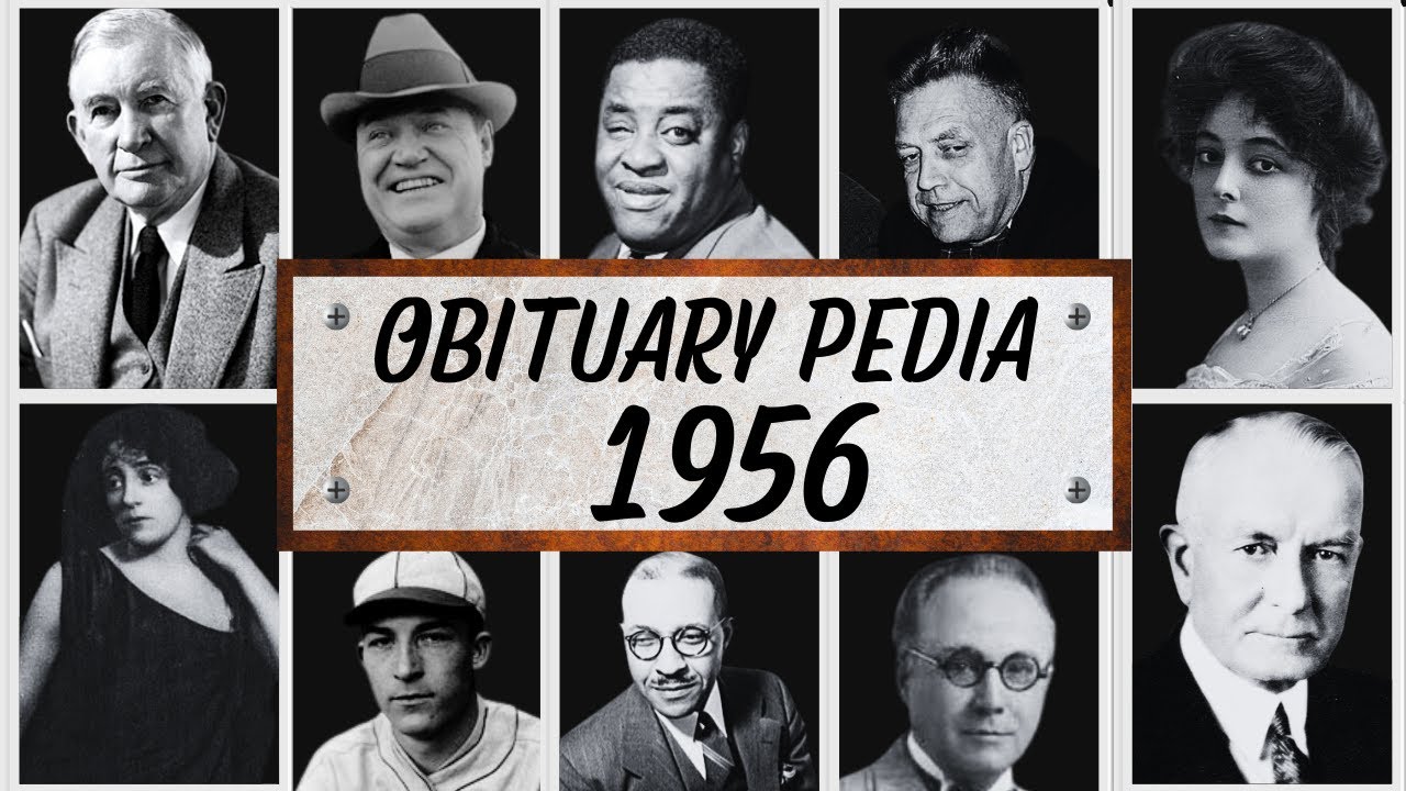 1956 Obituaries Unveiling the Untold Stories YouTube