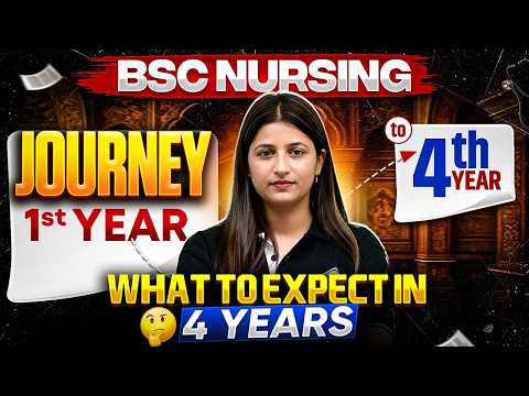 BSc Nursing Journey: 1st Year to 4th Year | What to Expect in 4 Years? | BSc Nursing Life
