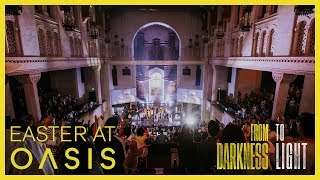 Oasis Easter 2018 Recap