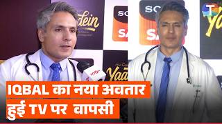 Iqbal Khan RETURNS to television with Dr. Dev's character in Yaadein | Exclusive