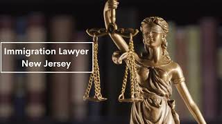Immigration Lawyer New Jersey