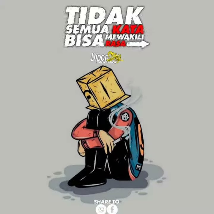 STORY WA 2020|TIDAK SEMUA KATA BISA MEWAKILI RASA_BY DIPONSTORY