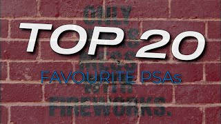 Top 20 Favourite PSAs