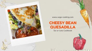 Cheesy Vegan Quesadillas! Episode 12 of Cooking Through Six-or-Less Cookbook by VegeCooking 9 views 1 year ago 5 minutes, 32 seconds