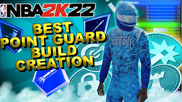 NBA 2K22 - HOW TO CREATE the  BEST POINT GUARD BUILD IN NBA 2K22