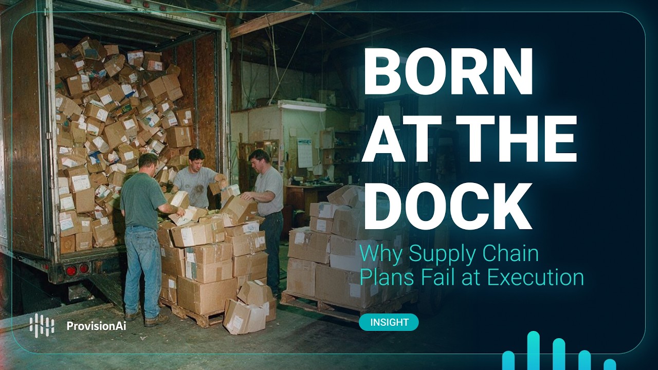 Born at the Dock: Why Supply Chain Plans Fail at Execution — video thumbnail