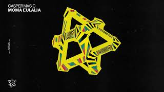 Caspermvsic - Moma Eulalia