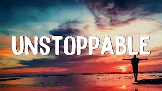 Unstoppable - Sia (Lyrics) || Cheap Thrills, Chandelier, Dusk Till Dawn - [MIX LYRICS]