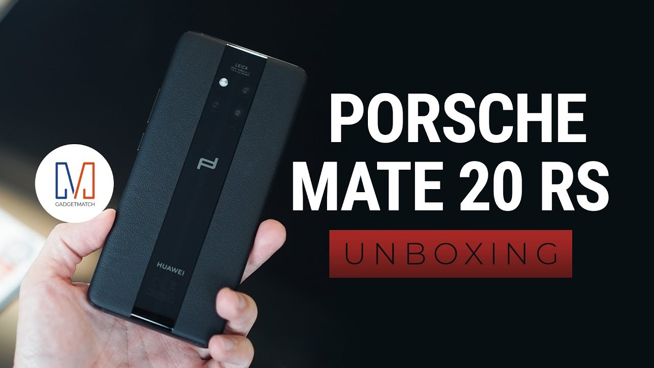 Porsche Design Huawei Mate 20 RS Unboxing - YouTube