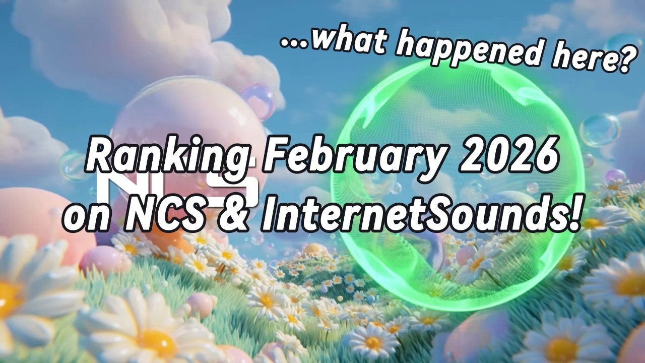 Ranking February 2026 on NCS & InternetSounds