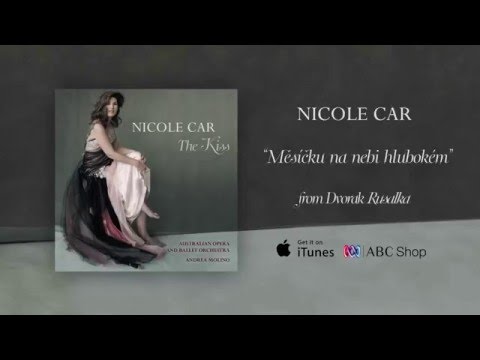 Nicole Car sings 'Song to the Moon' (Dvorak - Rusalka) - Official Audio