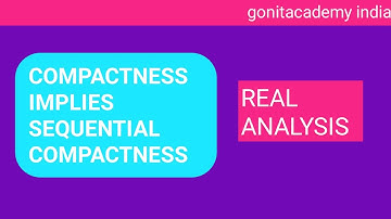 Compactness implies sequential Compactness || Sequential Compactness