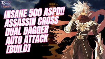 INSANE!! 500% ASPD ASSASSIN CROSS DUAL DAGGER CRITICAL BUILD LVL 72 - RAGNAROK ORIGIN GLOBAL