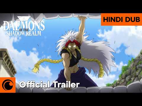 Daemons of the Shadow Realm | HINDI DUB | Official Trailer | Crunchyroll India