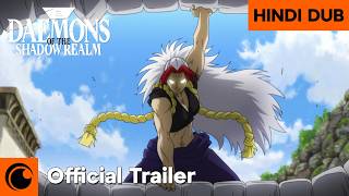 Daemons of the Shadow Realm | HINDI DUB | Official Trailer | Crunchyroll India