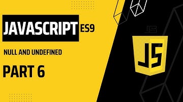Null and Undefined | JavaScript tutorial | part 6